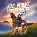 Kat Wolfe Investigates, Lauren St John