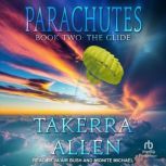 Parachutes, Takerra Allen