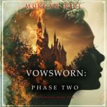 Vowsworn Phase Two Book Two of the ..., Morgan Rice
