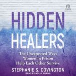 Hidden Healers, Stephanie S. Covington