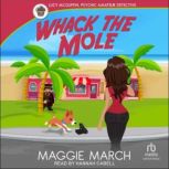 Whack the Mole, Maggie March