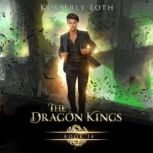 The Dragon Kings Book 14, Kimberly Loth