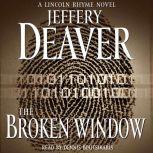 The Broken Window A Lincoln Rhyme Novel, Jeffery Deaver