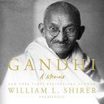 Gandhi A Memoir, William L. Shirer