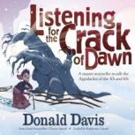 Listening for the Crack of Dawn, Donald Davis