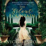 The Silent Fountain, Victoria Fox