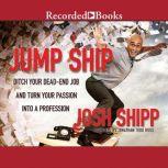 Jump Ship, Josh Shipp