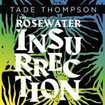 The Rosewater Insurrection, Tade Thompson