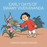 Early days of Swami Vivekananda, VINOD NARAYANAN