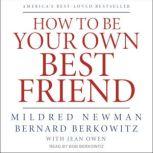 How to Be Your Own Best Friend, Bernard Berkowitz