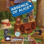 Absence of Alice, Sherry Harris