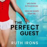 The Perfect Guest, Ruth Irons