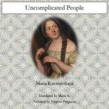 Uncomplicated People, Maria Krestovskaya