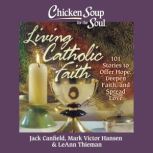 Chicken Soup for the Soul Living Cat..., Jack Canfield