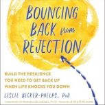 Bouncing Back from Rejection, Leslie BeckerPhelps
