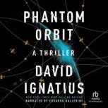 Phantom Orbit, David Ignatius