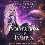 Incantations and Inmates, May Dawson