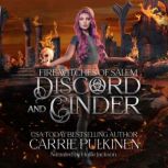 Discord and Cinder, Carrie Pulkinen