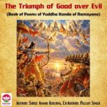 The Triumph of Good over Evil, Shree Anand Krishna