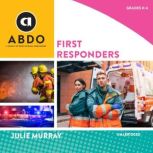 First Responders, Julie Murray