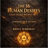 The 16 Human Desires That Make People..., Reece Wideman