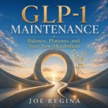 GLP1 Maintenance, Joe Regina