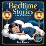 Bedtime Stories for Children, Lisa Bloom