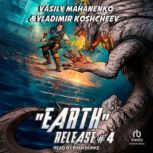 Earth Release 4, Vasily Mahanenko