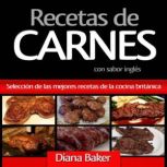 Recetas de Carnes Con Sabor Ingles, Diana Baker