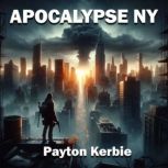 Apocalypse NY, Payton Kerbie