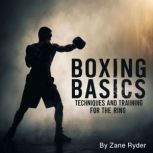 Boxing Basics, Zane Ryder