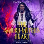 The SwordWitchs Heart, Tavia Lark