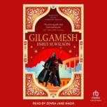 Gilgamesh, Emily H. Wilson