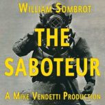 The Saboteur, William Sambrot