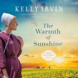 The Warmth of Sunshine, Kelly Irvin