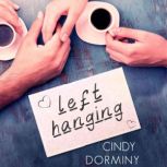 Left Hanging, Cindy Dorminy