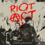 Riot Act, Sarah Lariviere