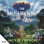 The Mushroom in the Sky, Jackie French