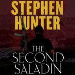 The Second Saladin, Stephen Hunter