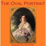 The Oval Portrait, Edgar Allan Poe