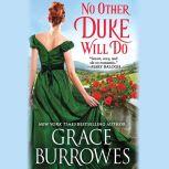 No Other Duke Will Do, Grace Burrowes