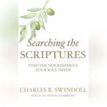 Searching the Scriptures, Charles R. Swindoll