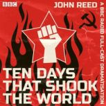 Ten Days That Shook The World, John Reed