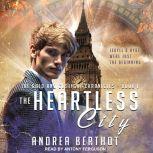 The Heartless City, Andrea Berthot