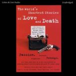 The World's Shortest Stories of Love and Death, John Daniel