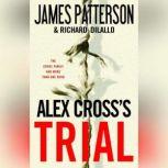 Alex Cross's TRIAL, James Patterson