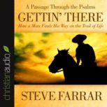 Gettin There, Steve Farrar