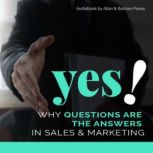 Yes! Why Questions Are The Answers in..., Allan Pease