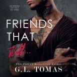 Friends That Still... A BWWM New Adult Romance, G.L. Tomas