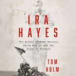 Ira Hayes, Tom Holm